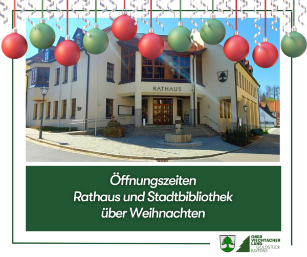 Öffnungszeiten Rathaus und Stadtbibliothek Weihnachten 2023
